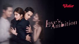 Drama China Love's Ambition. (Foto: Vidio)